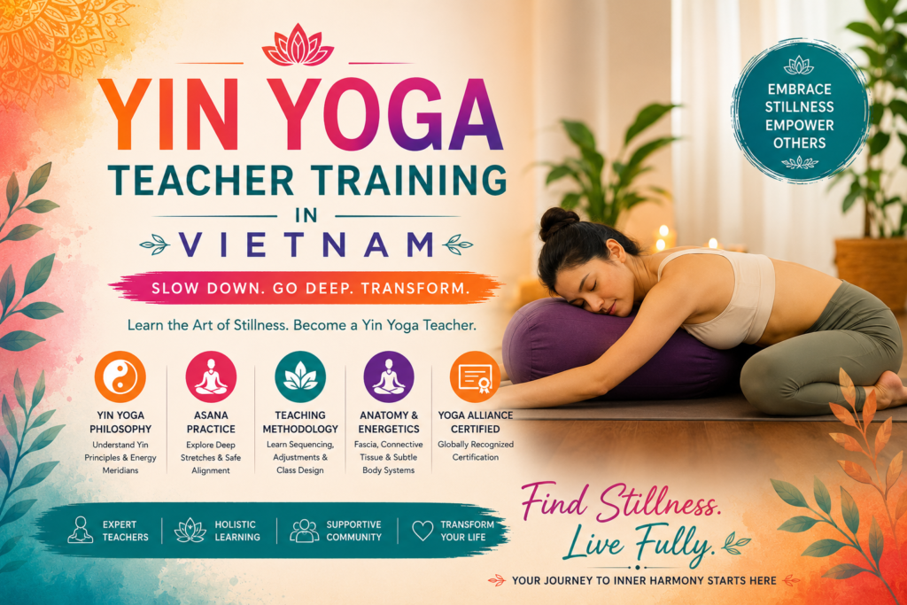 Yin Yoga Teacher Training In Vietnam